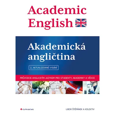 Academic English - Akademická angličtina - Libor Štěpánek