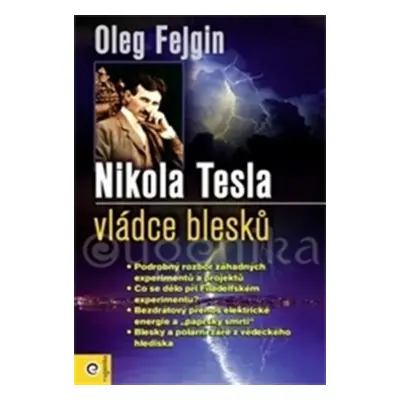 Nikola Tesla vládce blesku - Oleg Fejgin