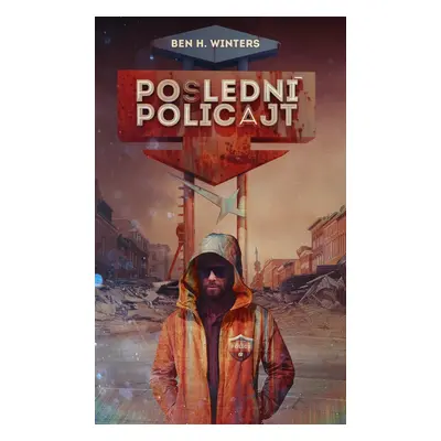 Poslední policajt - Ben H. Winters