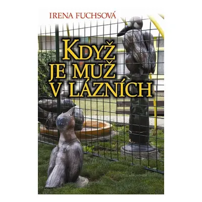 Když je muž v lázních - Filip Fuchs