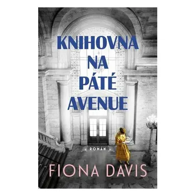 Knihovna na Páté avenue - Fiona Davis