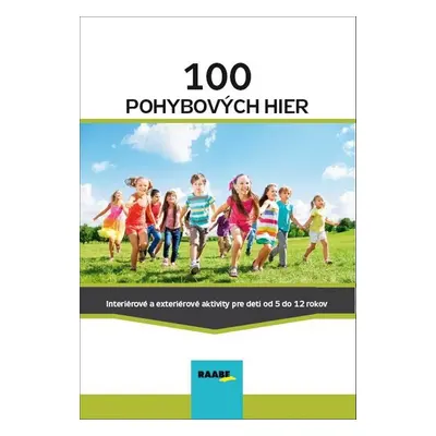 100 pohybových hier - Mária Kubovičová