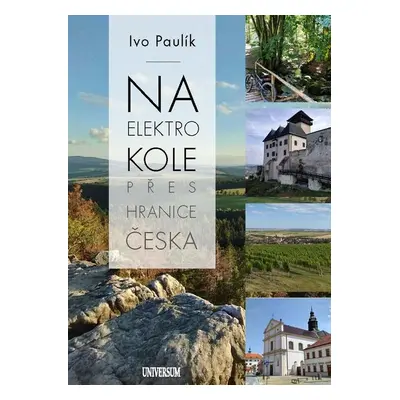 Na elektrokolech přes hranice Česka - Ing. Ivo Paulík