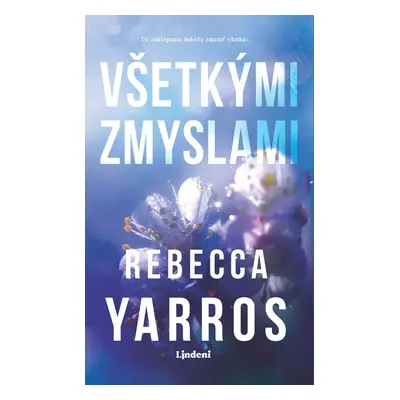 Všetkými zmyslami - Rebecca Yarros