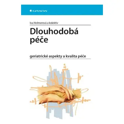 Dlouhodobá péče - Iva Holmerová