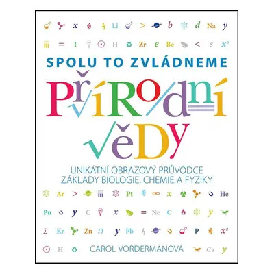 Přírodní vědy Spolu to zvládneme - Carol Vordermanová