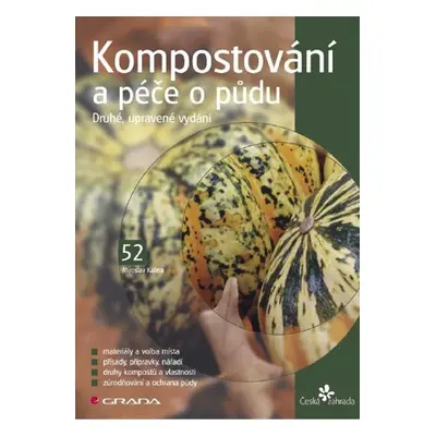 Kompostování a péče o půdu - PhDr. Ing. Miroslav Kalina