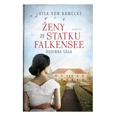 Ženy ze statku Falkensee - Luisa von Kamecke