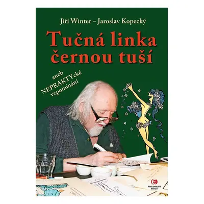 Tučná linka černou tuší - Jiří Winter Neprakta