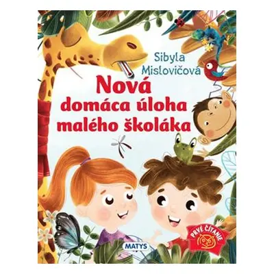 Nová domáca úloha malého školáka - Sibyla Mislovičová