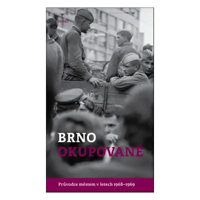 Brno okupované - Alexandr Brummer