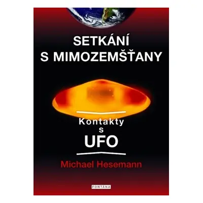 Setkání s mimozemšťany - Michael Hesemann