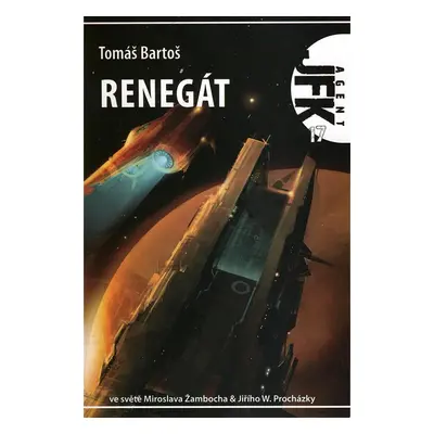 JFK 017 Renegát - Tomáš Bartoš