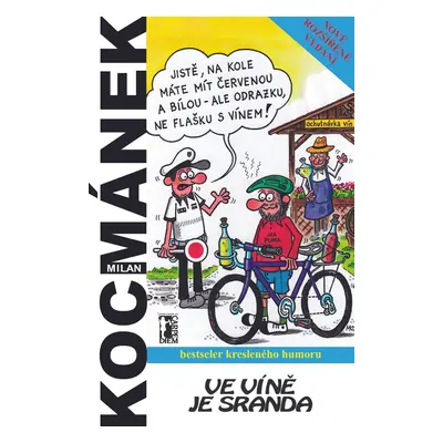 Ve víně je sranda - Milan Kocmánek