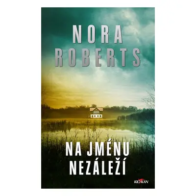 Na jménu nezáleží - Nora Roberts