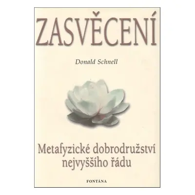 Zasvěcení - Donald Schnell