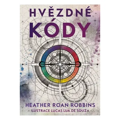 Hvězdné kódy - Heather Roan Robbins