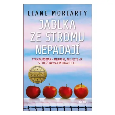 Jablka ze stromu nepadají - Liane Moriarty