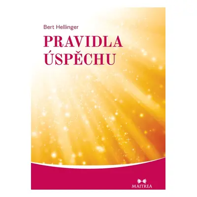 Pravidla úspěchu - Bert Hellinger