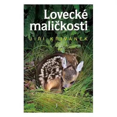 Lovecké maličkosti - Jiří Křivánek