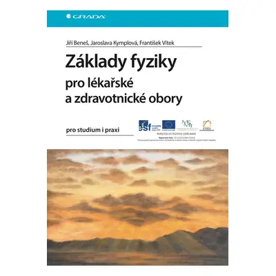 Základy fyziky pro lékařské a zdravotnické obory - Jaroslava Kymplová