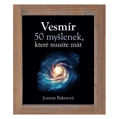 Vesmír - Joanne Bakerová