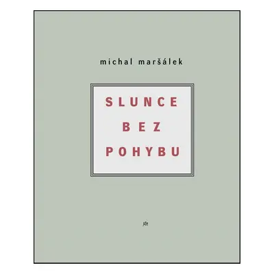 Slunce bez pohybu - Michal Maršálek