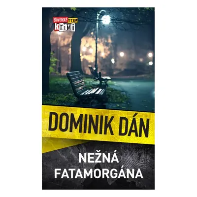 Nežná fatamorgána - Dominik Dán