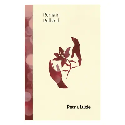 Petr a Lucie - Romain Rolland