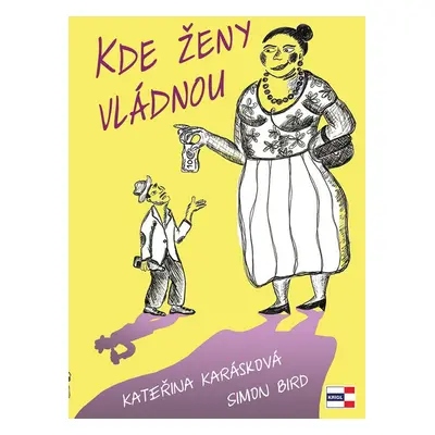 Kde ženy vládnou - Kateřina Karásková