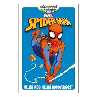 Spider-Man Velká moc, velká odpovědnost - Paul Tobin