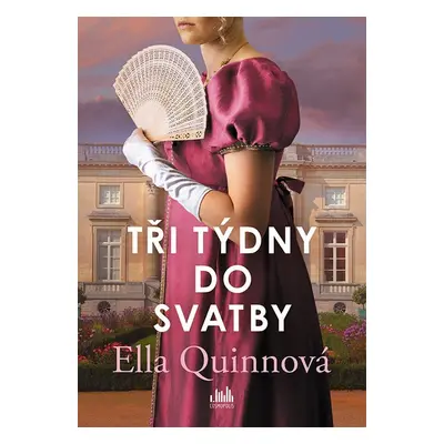 Tři týdny do svatby - Ella Quinn