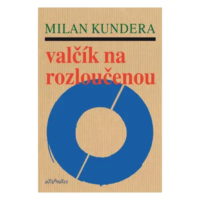 Valčík na rozloučenou - Milan Kundera