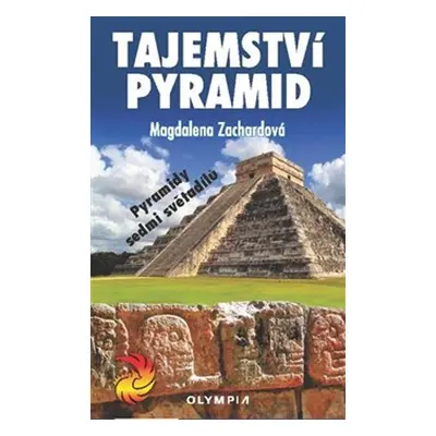 Tajemství pyramid - Magdalena Zachardová