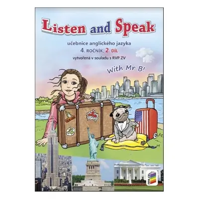 Listen and speak Učebnice anglického jazyka 4. ročník 2.díl - Věra Štiková