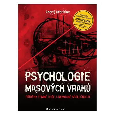 Psychologie masových vrahů - Andrej Drbohlav