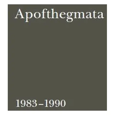 Apofthegmata 1983–1990 - a kolektiv