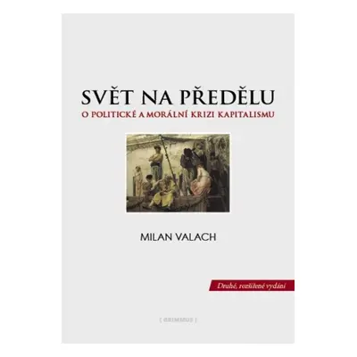 Svět na předělu - Milan Valach Ph.D.