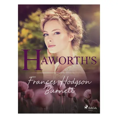 Haworth's - Frances Hodgson Burnett