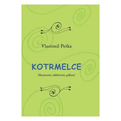 Kotrmelce - Vlastimil Peška