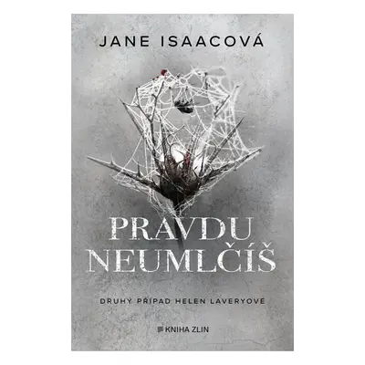 Pravdu neumlčíš - Jane Isaac