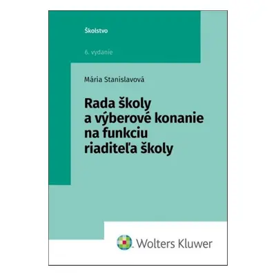 Rada školy a výberové konanie na funkciu riaditeľa školy - Mária Stanislavová