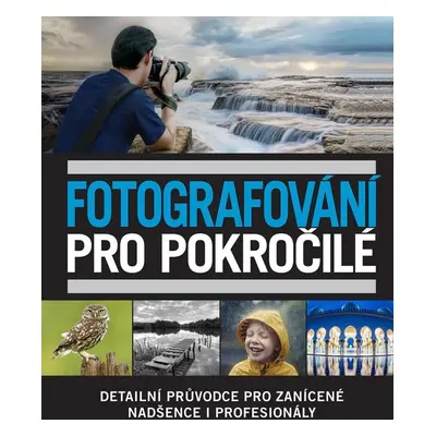 Fotografování pro pokročilé - Vladimír Golombek