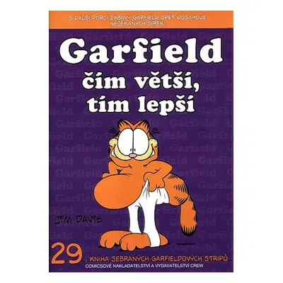 Garfield čím větší, tím lepší - Jim Davis