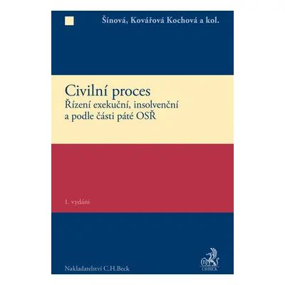 Civilní proces Zvláštní část - Ingrid Kovářová Kochová