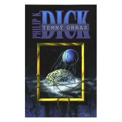 Temný obraz - Philip K. Dick