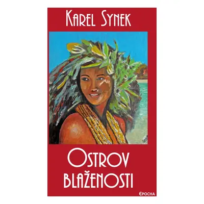 Ostrov blaženosti - Karel Synek