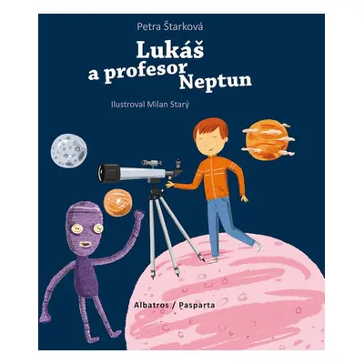 Lukáš a profesor Neptun - Petra Štarková