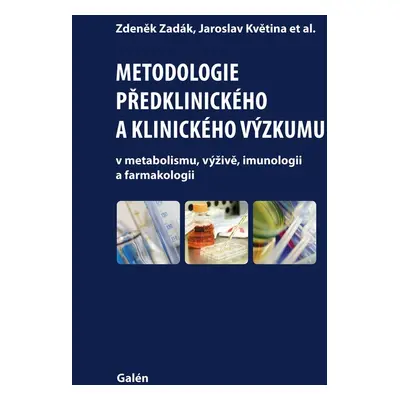 Metodologie předklinického a klinického výzkumu - Jaroslav Květina