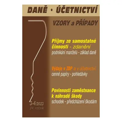 Daně, účetnictví, vzory a případy 3-4/2023 - Autor Neuveden